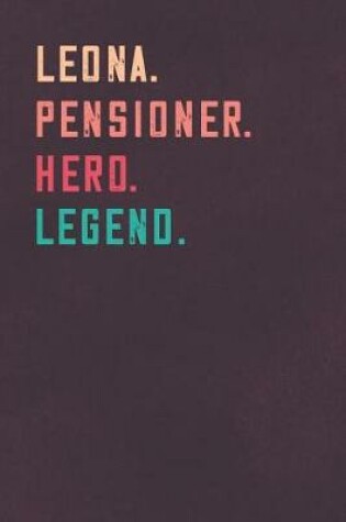 Cover of Leona. Pensioner. Hero. Legend.