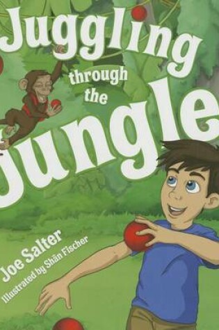 Cover of Juggling Through the Jungle