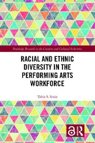 Cover of Racial and Ethnic Diversity in the Performing Arts Workforce