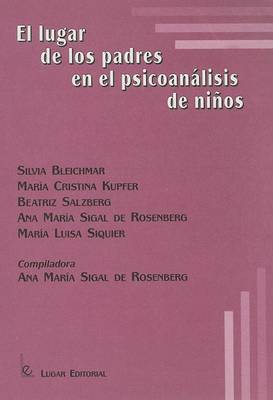 Book cover for El Lugar de los Padres en el Psicoanalisis de Ninos