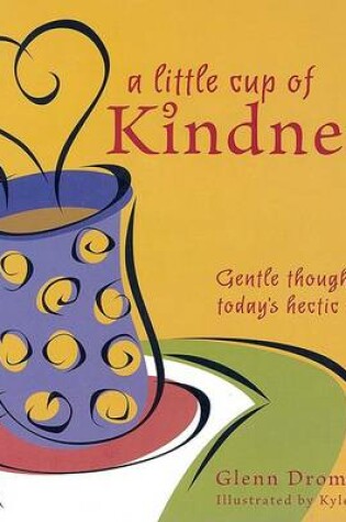 Cover of A Little Cup of Kindness