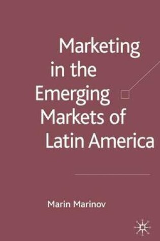 Cover of Marketing in the Emerging Markets of Latin America