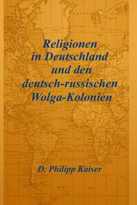 Book cover for Religionen in Deutschland und den deutsch-russischen Wolga-Kolonien
