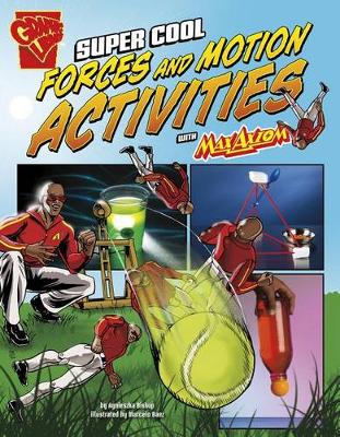 Book cover for Super Cool Forces and Motion Activities with Max Axiom
