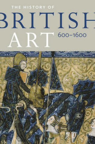 Cover of History of British Art: Volume 2 - 1600 to 1870