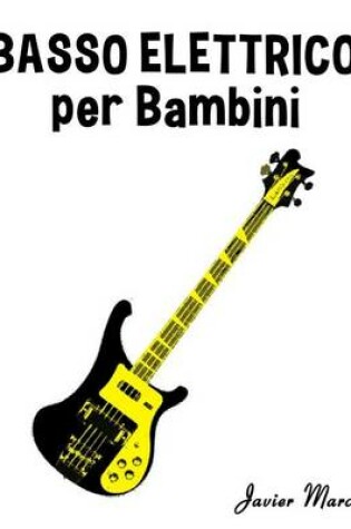 Cover of Basso Elettrico Per Bambini