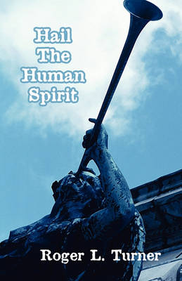 Book cover for Hail the Human Spirit