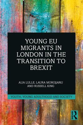 Book cover for Young EU Migrants in London in the Transition to Brexit