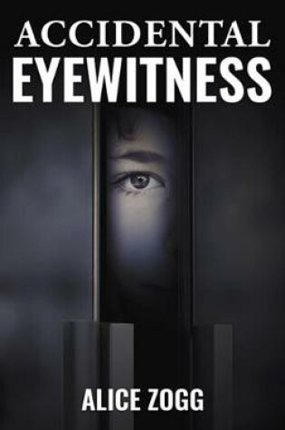 Cover of Accidental Eyewitness