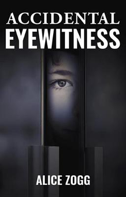 Book cover for Accidental Eyewitness