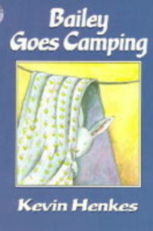 Cover of Bailey Goes Camping