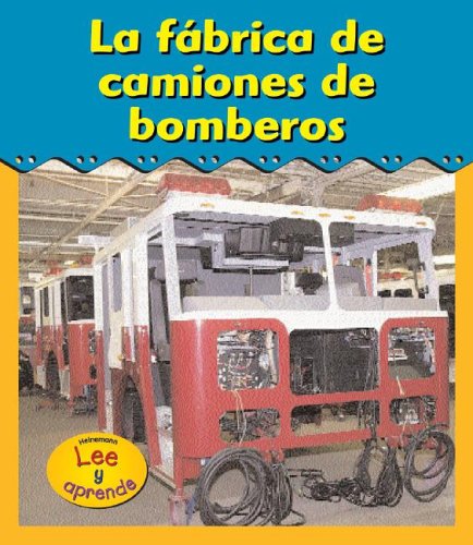 Book cover for La Fábrica de Camiones de Bomberos