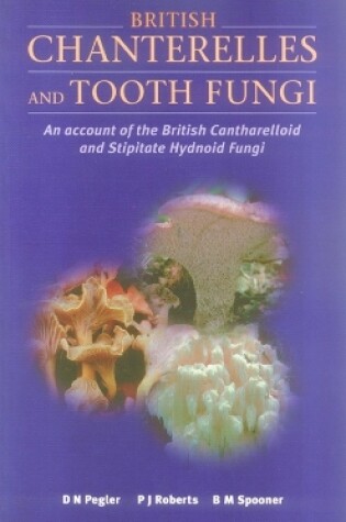 Cover of British Chanterelles and Tooth Fungi