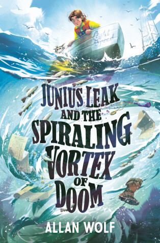 Book cover for Junius Leak and the Spiraling Vortex of Doom