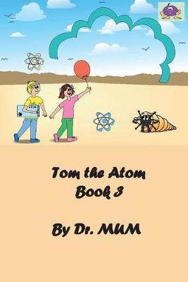 Cover of Tom the Atom, Book 3