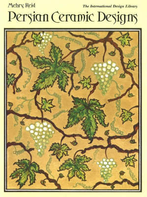 Cover of Persian Ceramic Designs