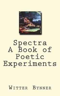 Book cover for Spectra a Book of Poetic Experiments