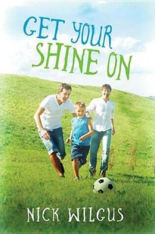 Cover of Get Your Shine on