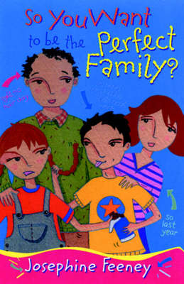 Book cover for So You Want to be the Perfect Family?