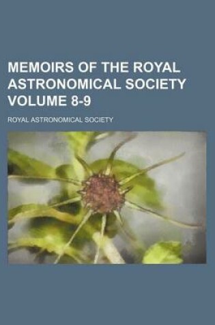 Cover of Memoirs of the Royal Astronomical Society Volume 8-9