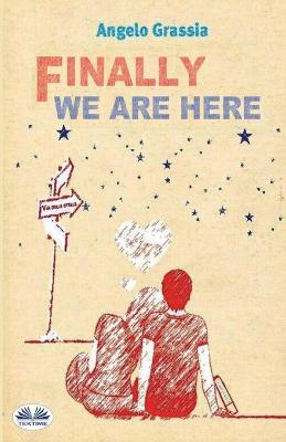 Book cover for Finally We Are Here