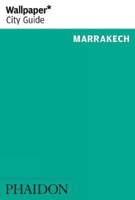 Cover of Wallpaper* City Guide Marrakech 2014