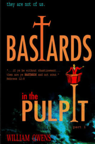 Cover of Bastards in the Pulpit