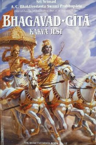 Cover of Bhagavad-Gita Kakva Jest  [Croatian language]
