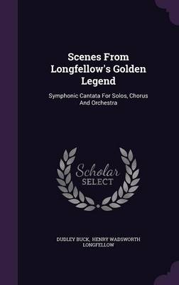 Book cover for Scenes from Longfellow's Golden Legend