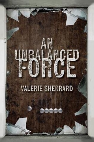 Cover of An Unbalanced Force