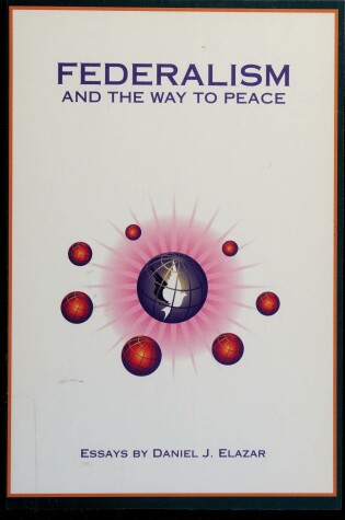 Cover of Federalism and the Way to Peace