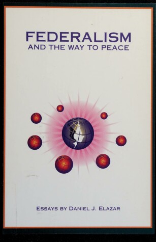 Book cover for Federalism and the Way to Peace