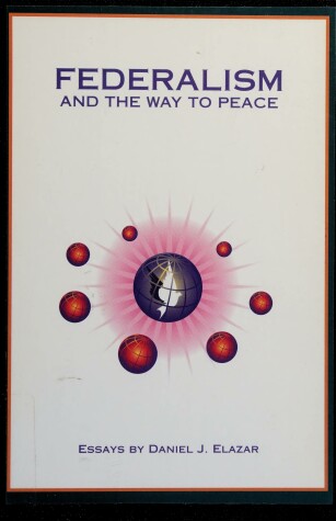 Cover of Federalism and the Way to Peace