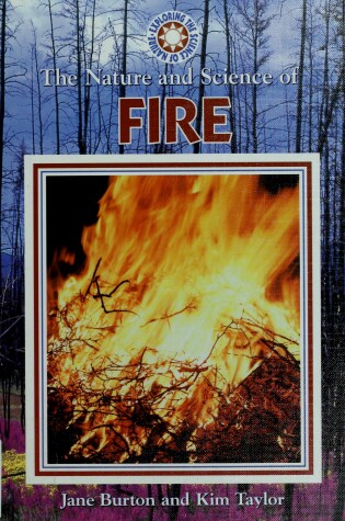 Cover of The Nature and Science of Fire