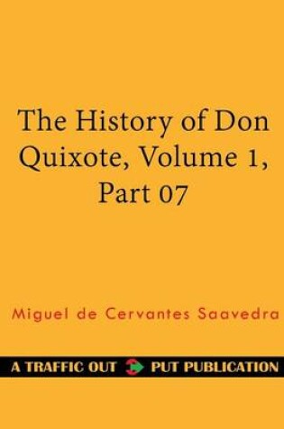 Cover of The History of Don Quixote, Volume 1, Part 07