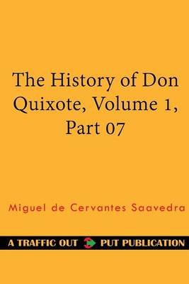 Book cover for The History of Don Quixote, Volume 1, Part 07