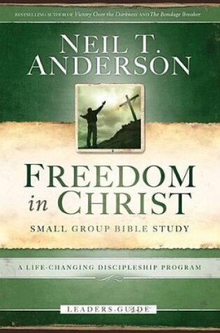 Cover of Freedom in Christ Bible Study Leader's Guide