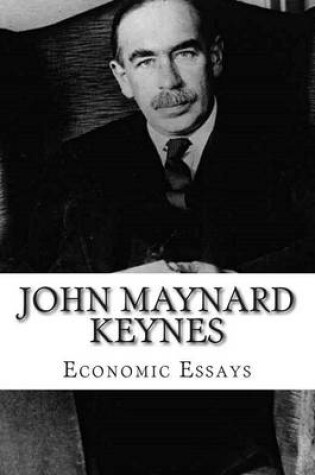 Cover of John Maynard Keynes, Economic Essays