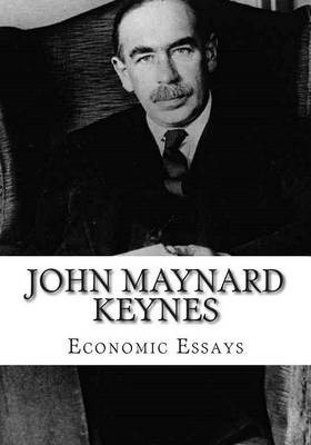 Book cover for John Maynard Keynes, Economic Essays