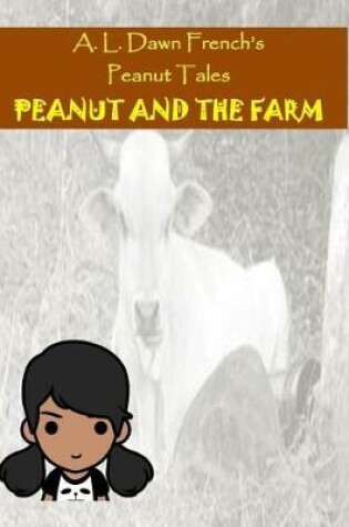 Cover of Peanut and the Farm