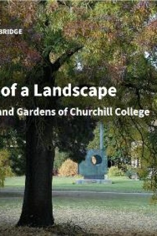 Cover of Portrait of a Landscape. The Grounds and Gardens of Churchill College, University of Cambridge