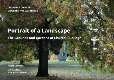 Book cover for Portrait of a Landscape. The Grounds and Gardens of Churchill College, University of Cambridge