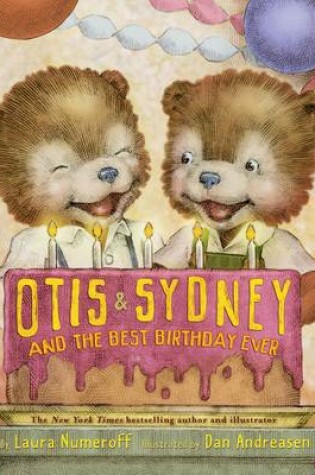 Cover of Otis & Sydney & the Best Birthday