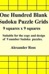 Book cover for One Hundred Blank Sudoku Puzzle Grids