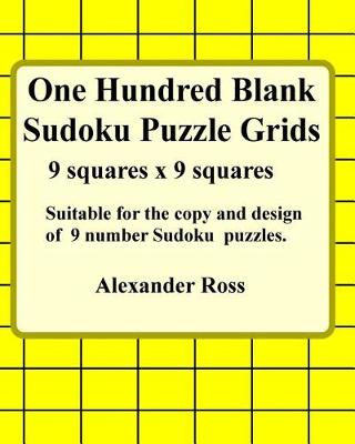 Book cover for One Hundred Blank Sudoku Puzzle Grids