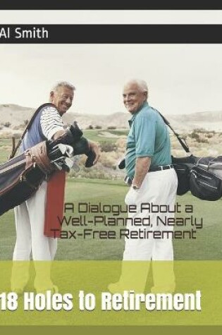 Cover of 18 Holes to Retirement