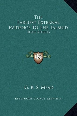 Book cover for The Earliest External Evidence To The Talmud