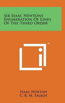 Book cover for Sir Isaac Newtons Enumeration of Lines of the Third Order