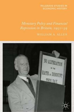 Cover of Monetary Policy and Financial Repression in Britain, 1951 - 59