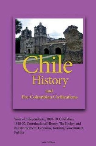 Cover of Chile History, and Pre-Columbian Civilizations